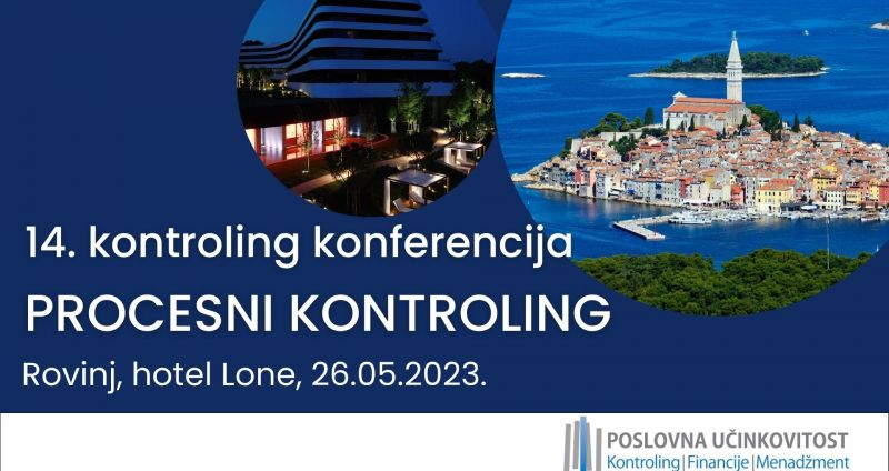 14. kontroling konferencija: PROCESNI KONTROLING, 26.05.2023., Rovinj, hotel Lone