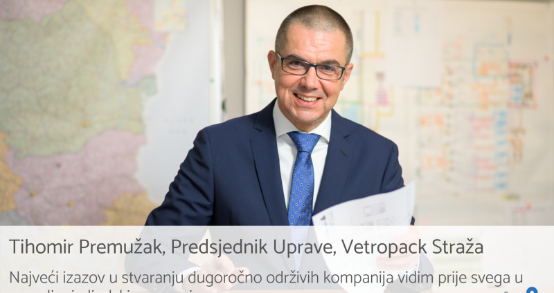 Intervju: Tihomir Premužak, Vetropack Straža | Razvoj i transformacija poslovnog modela